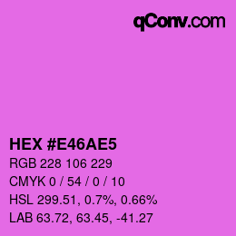 カラーコード: HEX #E46AE5 | qconv.com