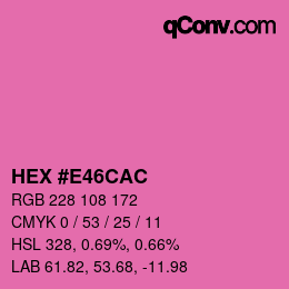 颜色代码: HEX #E46CAC | qconv.com