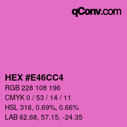 カラーコード: HEX #E46CC4 | qconv.com