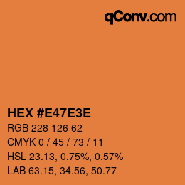 Color code: HEX #E47E3E | qconv.com