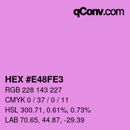 カラーコード: HEX #E48FE3 | qconv.com