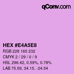 Color code: HEX #E4A5E8 | qconv.com