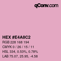 Color code: HEX #E4A8C2 | qconv.com
