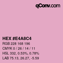 Farbcode: HEX #E4A8C4 | qconv.com