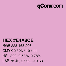 Color code: HEX #E4A8CE | qconv.com