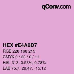 Color code: HEX #E4A8D7 | qconv.com
