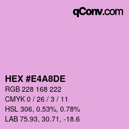 Color code: HEX #E4A8DE | qconv.com