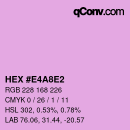 カラーコード: HEX #E4A8E2 | qconv.com