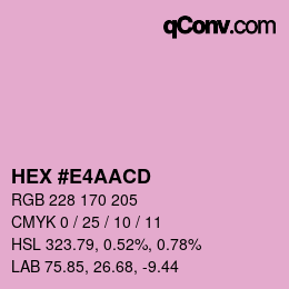 カラーコード: HEX #E4AACD | qconv.com