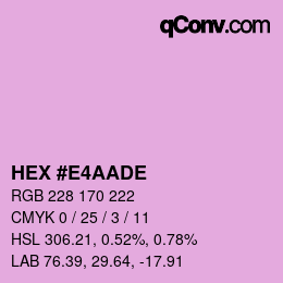 Color code: HEX #E4AADE | qconv.com