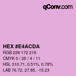 Color code: HEX #E4ACDA | qconv.com