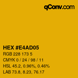カラーコード: HEX #E4AD05 | qconv.com