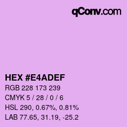 Color code: HEX #E4ADEF | qconv.com