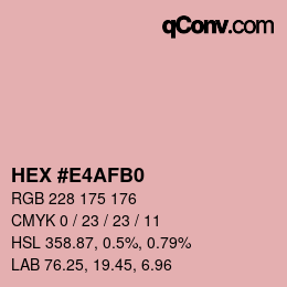 Color code: HEX #E4AFB0 | qconv.com