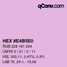Color code: HEX #E4B5E0 | qconv.com