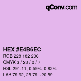 Color code: HEX #E4B6EC | qconv.com