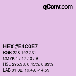 Color code: HEX #E4C0E7 | qconv.com