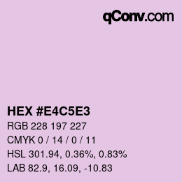 Color code: HEX #E4C5E3 | qconv.com
