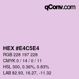カラーコード: HEX #E4C5E4 | qconv.com