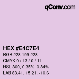 Color code: HEX #E4C7E4 | qconv.com