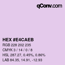 颜色代码: HEX #E4CAEB | qconv.com