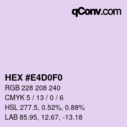 カラーコード: HEX #E4D0F0 | qconv.com