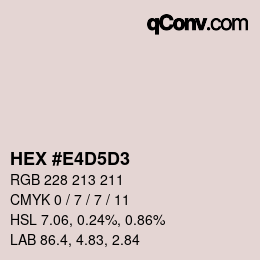 Color code: HEX #E4D5D3 | qconv.com