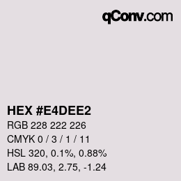 Color code: HEX #E4DEE2 | qconv.com