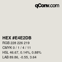 カラーコード: HEX #E4E2DB | qconv.com