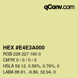 Color code: HEX #E4E3A000 | qconv.com