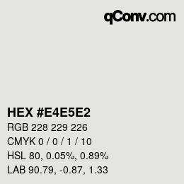 Color code: HEX #E4E5E2 | qconv.com