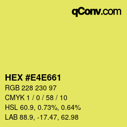 颜色代码: HEX #E4E661 | qconv.com