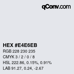 Color code: HEX #E4E6EB | qconv.com