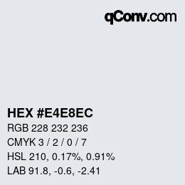颜色代码: HEX #E4E8EC | qconv.com