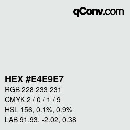 Farbcode: HEX #E4E9E7 | qconv.com