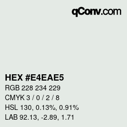颜色代码: HEX #E4EAE5 | qconv.com
