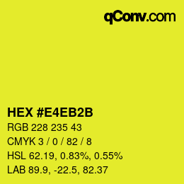 Color code: HEX #E4EB2B | qconv.com