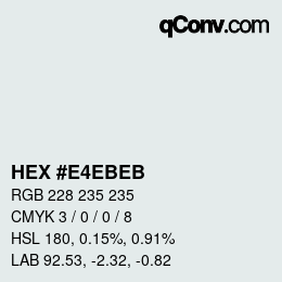 Color code: HEX #E4EBEB | qconv.com