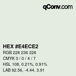 Color code: HEX #E4ECE2 | qconv.com
