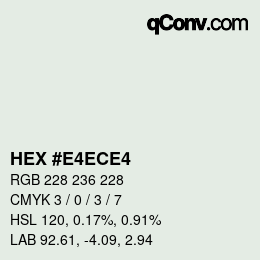 Color code: HEX #E4ECE4 | qconv.com