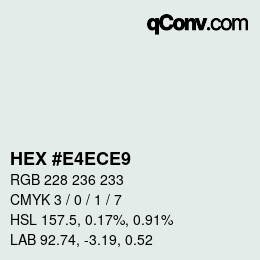 Color code: HEX #E4ECE9 | qconv.com