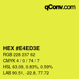 Color code: HEX #E4ED3E | qconv.com