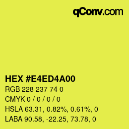 Color code: HEX #E4ED4A00 | qconv.com