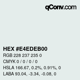 Color code: HEX #E4EDEB00 | qconv.com