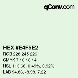 カラーコード: HEX #E4F5E2 | qconv.com