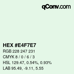 Color code: HEX #E4F7E7 | qconv.com