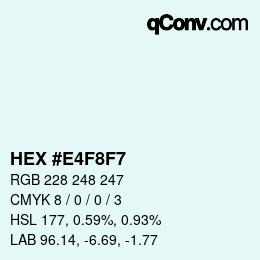 Color code: HEX #E4F8F7 | qconv.com