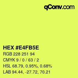 カラーコード: HEX #E4FB5E | qconv.com