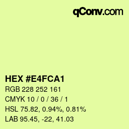 Color code: HEX #E4FCA1 | qconv.com