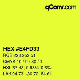 カラーコード: HEX #E4FD33 | qconv.com